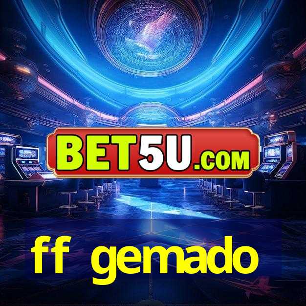 ff gemado